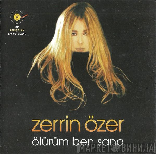  Zerrin Özer  - Ölürüm Ben Sana