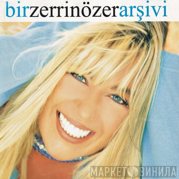  Zerrin Özer  - Bir Zerrin Özer Arşivi
