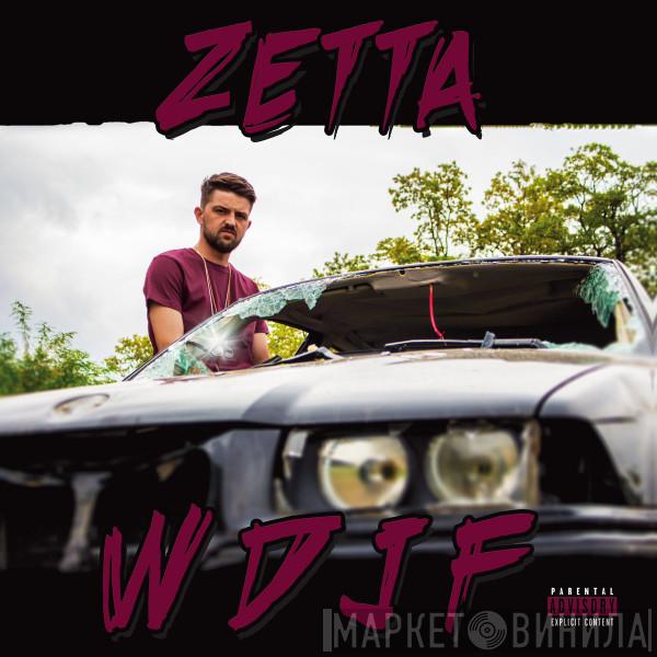 Zetta  - WDJF