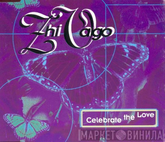  Zhi-Vago  - Celebrate (The Love)