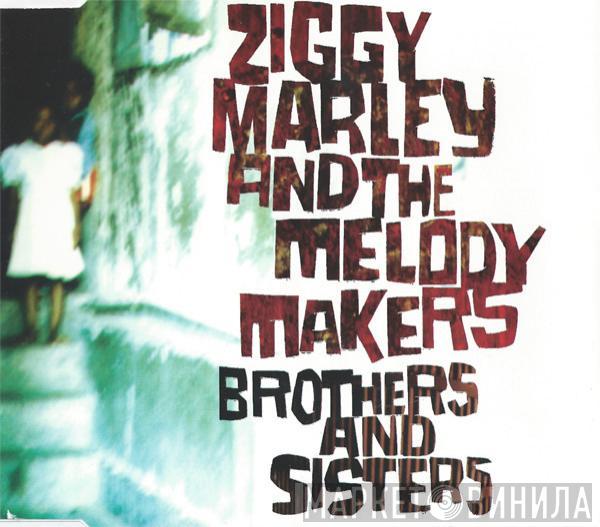  Ziggy Marley And The Melody Makers  - Brothers And Sisters