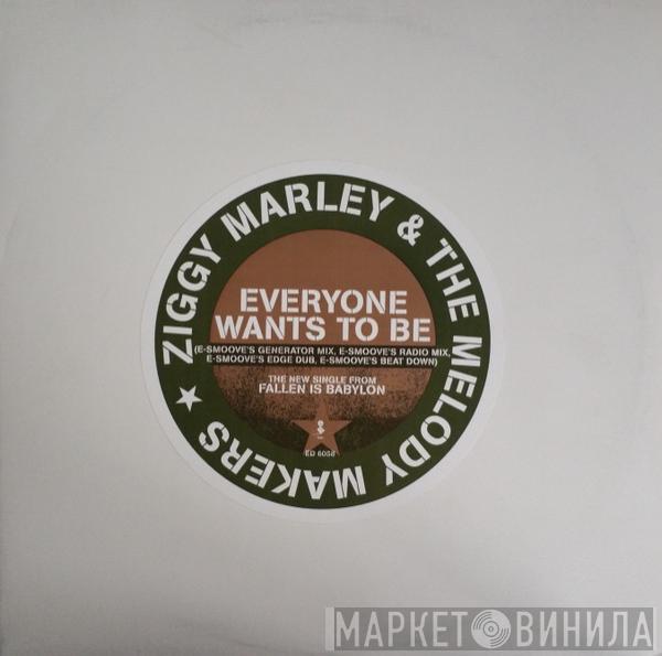  Ziggy Marley And The Melody Makers  - Everyone Wants To Be
