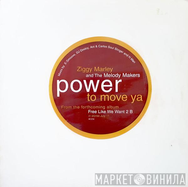 Ziggy Marley And The Melody Makers - Power To Move Ya