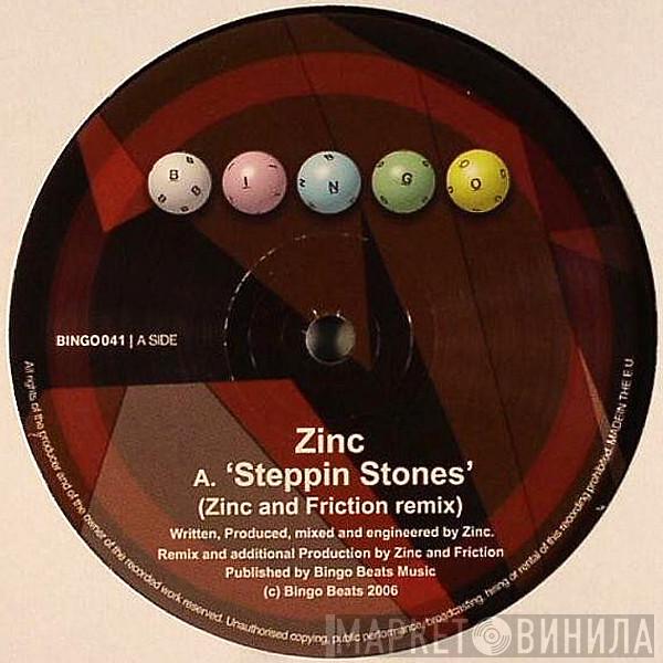 Zinc - Steppin Stones (Zinc And Friction Remix) / Mistral