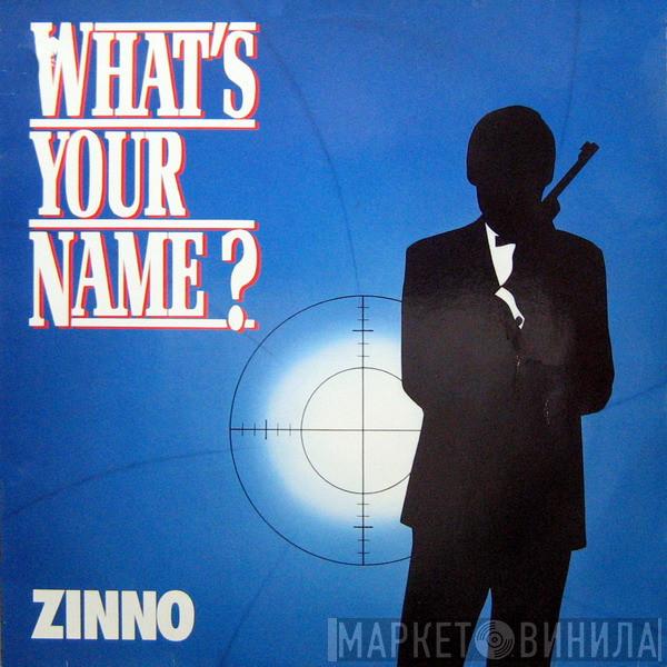  Zinno  - What's Your Name ?