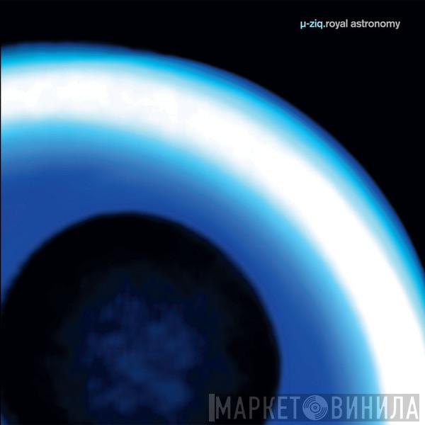 µ-Ziq  - Royal Astronomy
