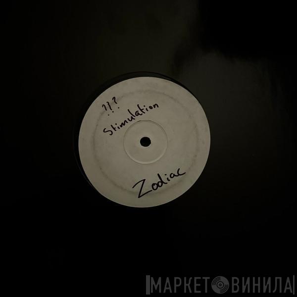 Zodiac  - Stimulation / Hungry Hippos (VIP)