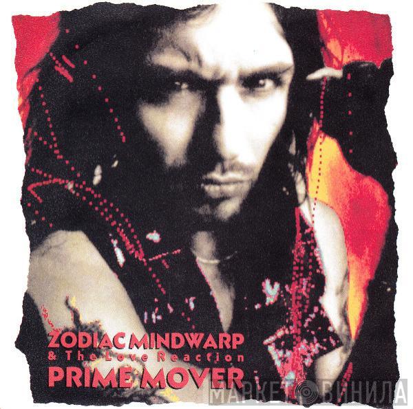  Zodiac Mindwarp And The Love Reaction  - Prime Mover