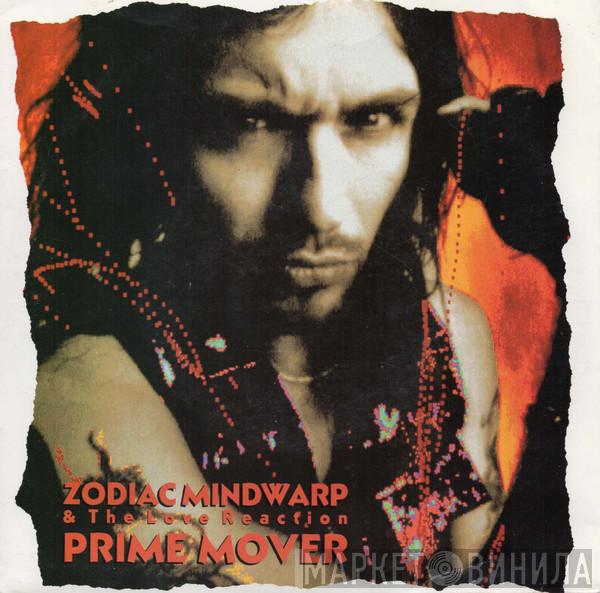  Zodiac Mindwarp And The Love Reaction  - Prime Mover