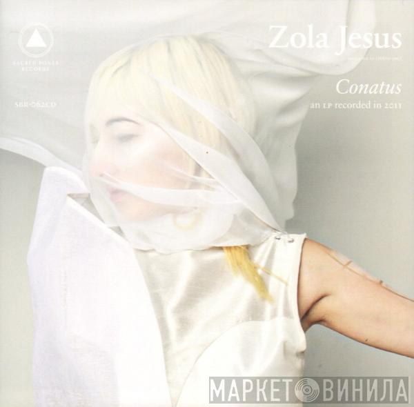  Zola Jesus  - Conatus