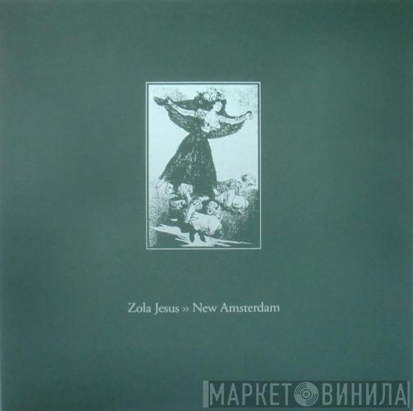  Zola Jesus  - New Amsterdam