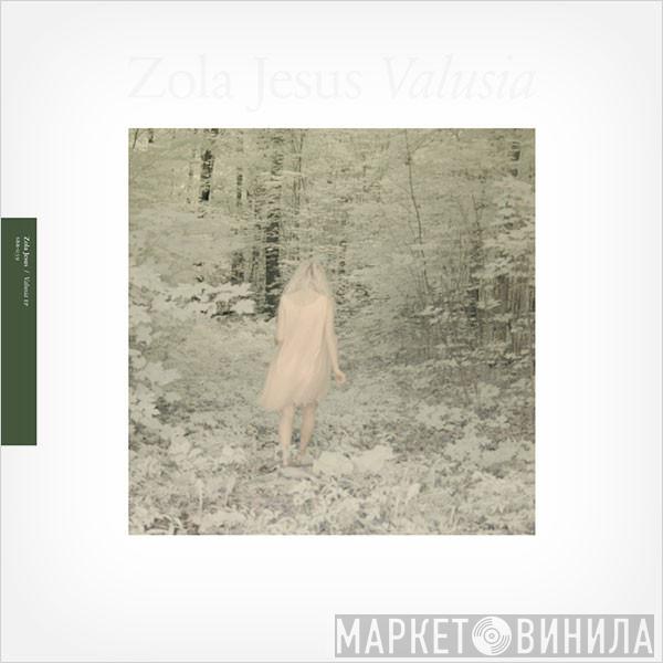  Zola Jesus  - Valusia
