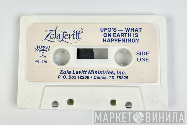  Zola Levitt  - UFO's - What On Earth Is Happening?