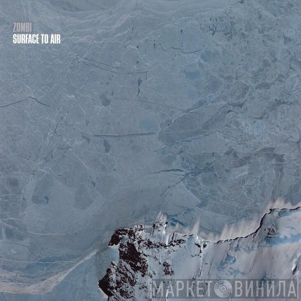  Zombi   - Surface To Air