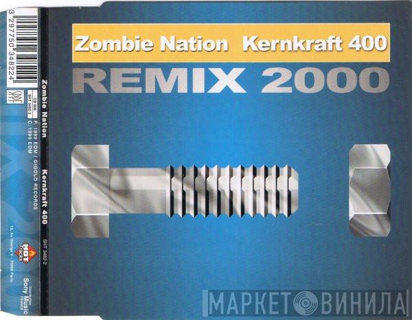 Zombie Nation  - Kernkraft 400 (Remix 2000)