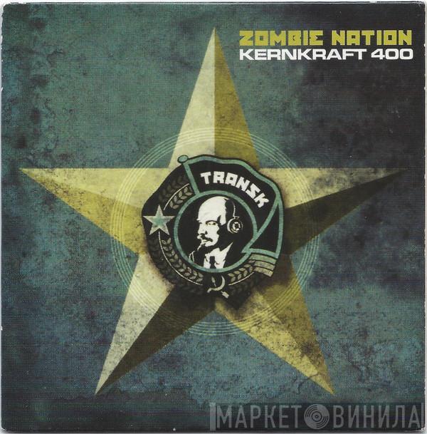  Zombie Nation  - Kernkraft 400