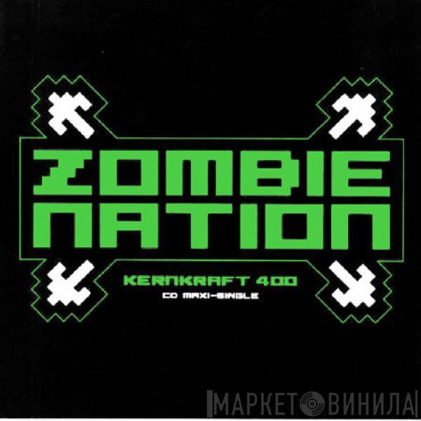  Zombie Nation  - Kernkraft 400