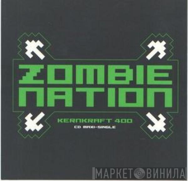  Zombie Nation  - Kernkraft 400