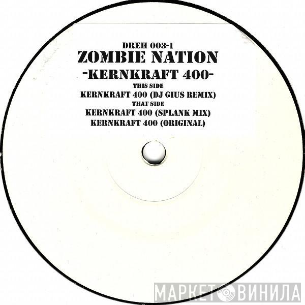  Zombie Nation  - Kernkraft 400