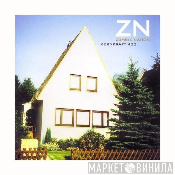  Zombie Nation  - Kernkraft 400