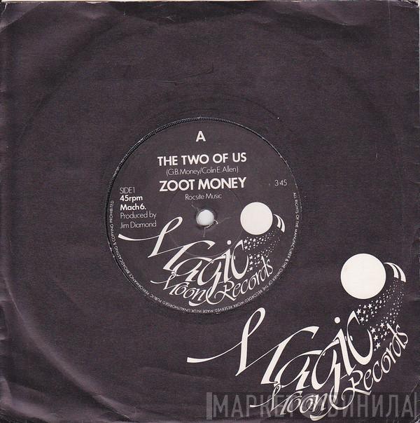 Zoot Money - The Two Of Us / Ain't Nothin' Shakin' But The Bacon