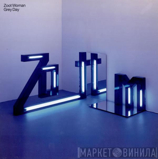  Zoot Woman  - Grey Day