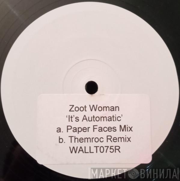  Zoot Woman  - It's Automatic
