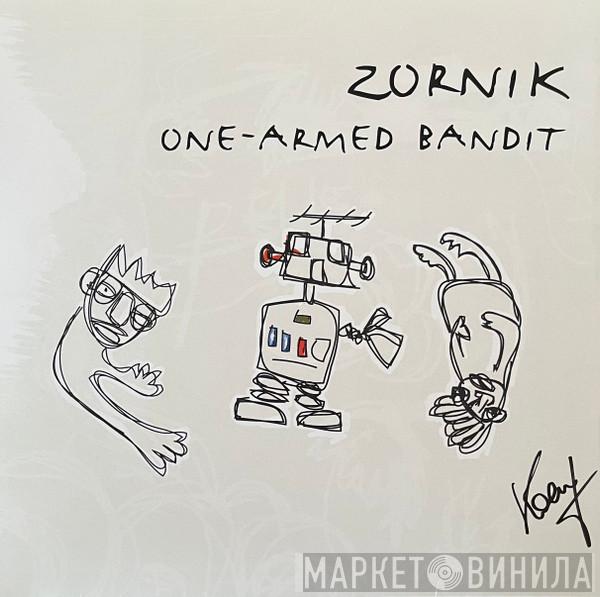 Zornik - One-armed bandit