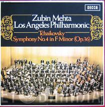Zubin Mehta, Los Angeles Philharmonic Orchestra, Pyotr Ilyich Tchaikovsky - Symphony No.4 (Op. 36)