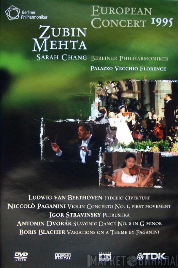Zubin Mehta, Sarah Chang, Berliner Philharmoniker, Ludwig van Beethoven, Niccolò Paganini, Igor Stravinsky, Antonín Dvořák, Boris Blacher - European Concert 1995 - Palazzo Vecchio Florence