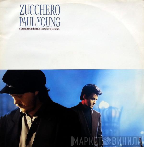 Zucchero, Paul Young - Senza Una Donna (Without A Woman)