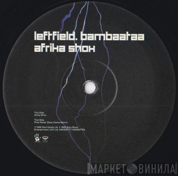 . Leftfield  Afrika Bambaataa  - Afrika Shox