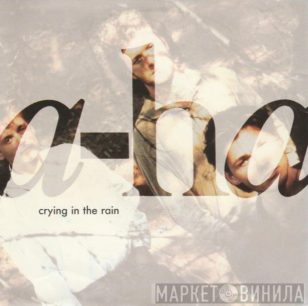  a-ha  - Crying In The Rain