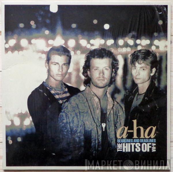 a-ha - Headlines And Deadlines - The Hits Of A-Ha