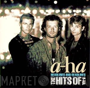  a-ha  - Headlines And Deadlines - The Hits Of A-ha