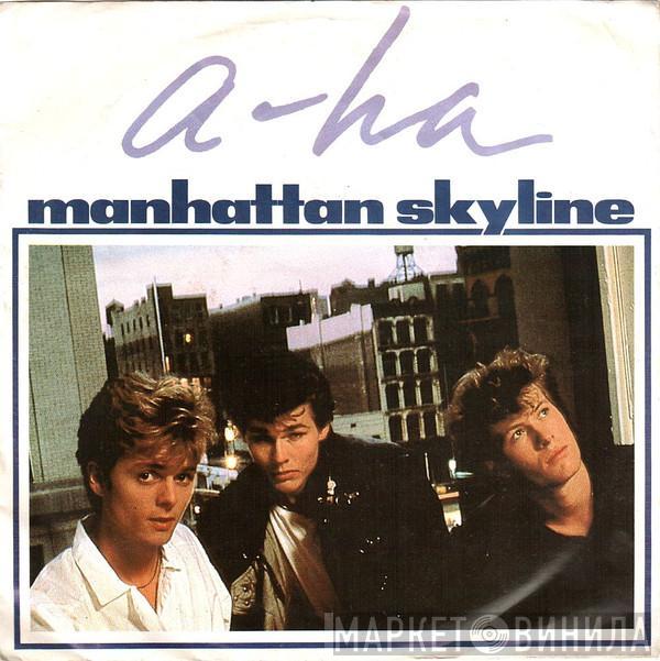  a-ha  - Manhattan Skyline