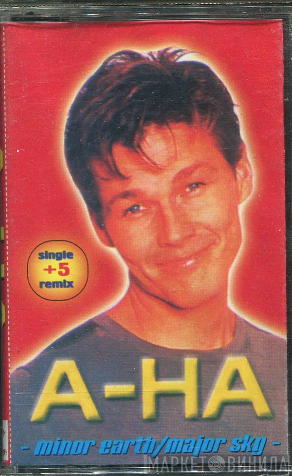 a-ha  - Minor Earth | Major Sky