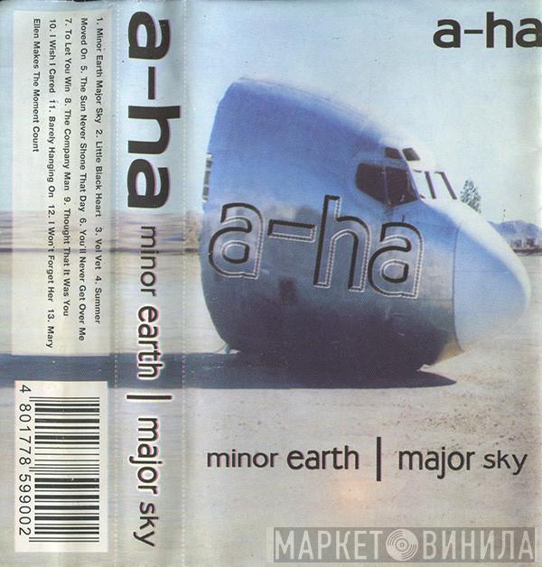  a-ha  - Minor Earth | Major Sky