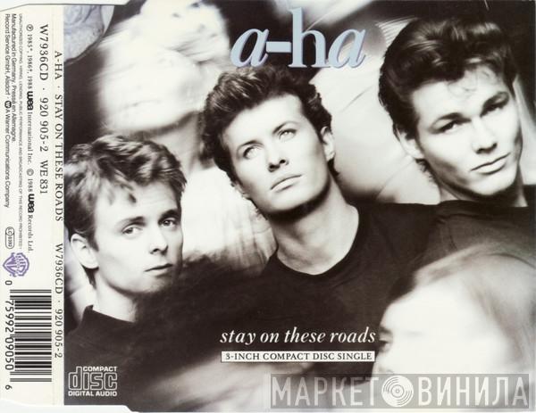  a-ha  - Stay On These Roads