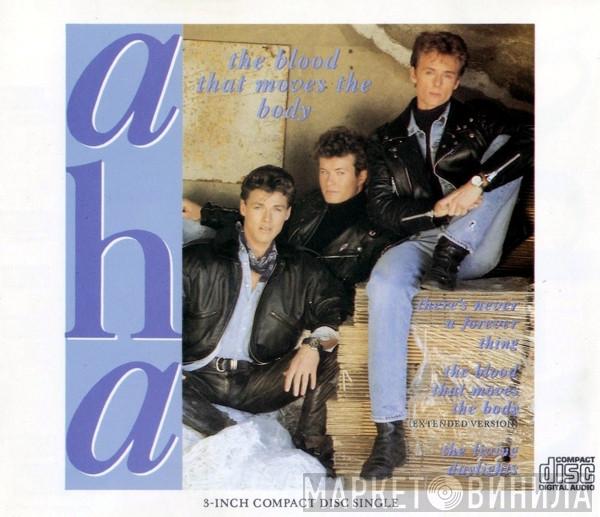 a-ha  - The Blood That Moves The Body