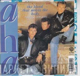  a-ha  - The Blood That Moves The Body
