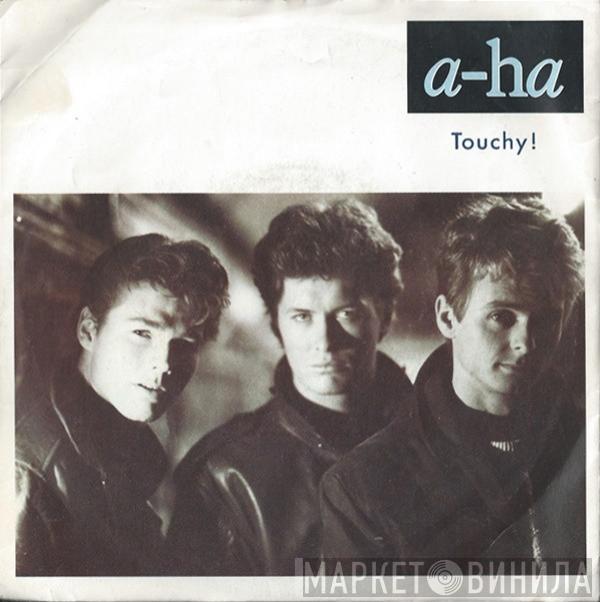 a-ha - Touchy!