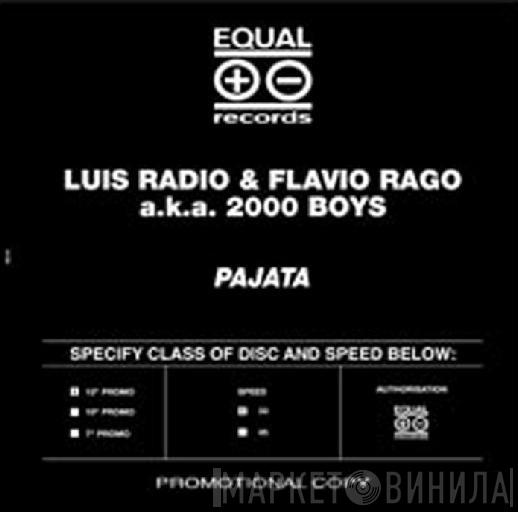 a.k.a. 2000 Boys & Flavio Rago  Luis Radio  - Pajata