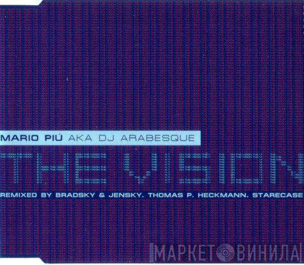 aka Mario Più  DJ Arabesque  - The Vision
