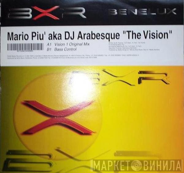 aka Mario Più  DJ Arabesque  - The Vision