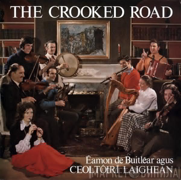 Éamon De Buitléar, Ceoltóirí Laighean - The Crooked Road