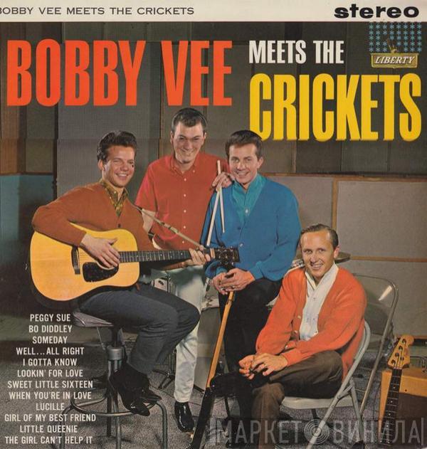 and Bobby Vee  The Crickets   - Bobby Vee Meets The Crickets