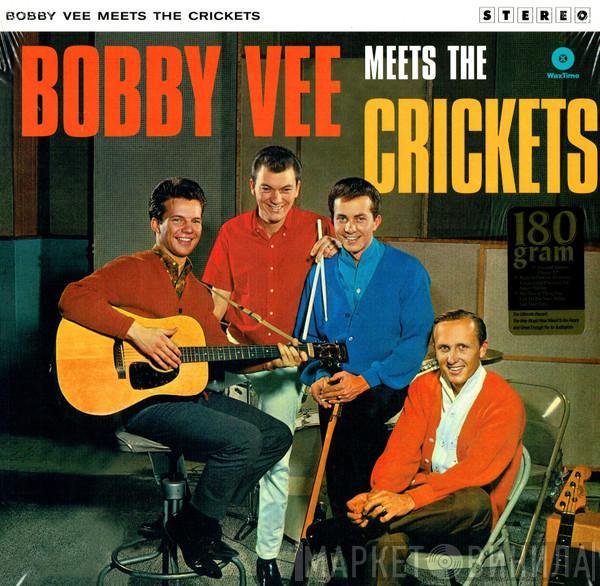and Bobby Vee  The Crickets   - Bobby Vee Meets The Crickets