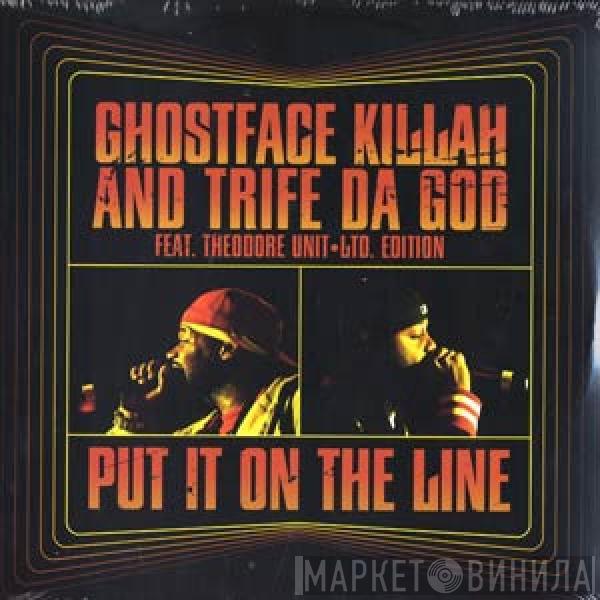and Ghostface Killah  Trife  - Put It On The Line