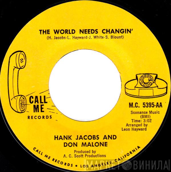 and Hank Jacobs  Don Malone   - The World Needs Changin' / Gettin' On Down